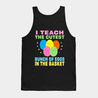 I Teach the Cutest Eggs in the Basket School Easter Bunny Tank Top